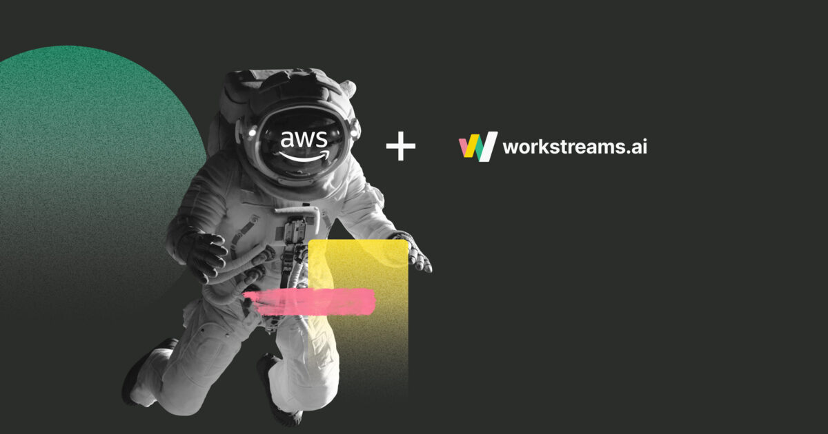 workstreams.ai | AWS - Enable your development teams to move at the…